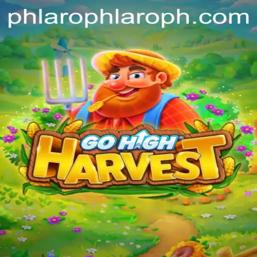 Exploring the World of GoHighHarvest: A Game-Changer in Modern Gaming