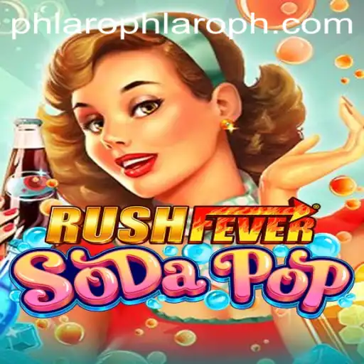 RushFeverSodaPop: The Exciting New Game Revolutionizing Fun